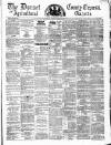 Dorset County Express and Agricultural Gazette Tuesday 22 March 1881 Page 1