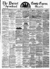 Dorset County Express and Agricultural Gazette