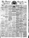 Dorset County Express and Agricultural Gazette