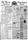 Dorset County Express and Agricultural Gazette