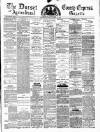 Dorset County Express and Agricultural Gazette