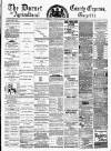 Dorset County Express and Agricultural Gazette Tuesday 08 January 1884 Page 1