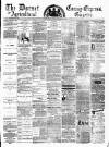 Dorset County Express and Agricultural Gazette Tuesday 11 March 1884 Page 1