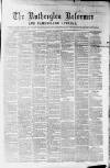 Rutherglen Reformer Saturday 14 February 1880 Page 1