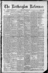 Rutherglen Reformer Friday 11 January 1889 Page 1