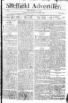 Sheffield Public Advertiser Friday 14 January 1791 Page 1