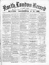 North London Record Saturday 25 February 1860 Page 1
