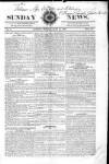 Sunday News Sunday 15 June 1823 Page 1