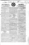 Sunday News Sunday 13 July 1823 Page 1