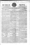 Sunday News Sunday 07 September 1823 Page 1