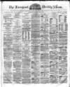 Liverpool Albion Saturday 04 May 1872 Page 1