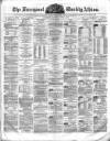 Liverpool Albion Saturday 01 June 1872 Page 1