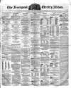 Liverpool Albion Saturday 03 August 1872 Page 1
