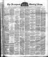 Liverpool Albion Saturday 05 March 1881 Page 1