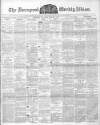 Liverpool Albion Saturday 11 March 1882 Page 1