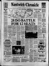 Nantwich Chronicle Thursday 17 April 1986 Page 1