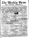 North Wales Weekly News Thursday 02 May 1889 Page 1
