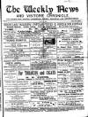North Wales Weekly News Thursday 18 July 1889 Page 1