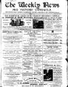 North Wales Weekly News Thursday 24 March 1892 Page 1