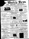 North Wales Weekly News Friday 13 March 1896 Page 1