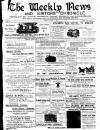 North Wales Weekly News Friday 17 April 1896 Page 1