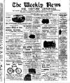 North Wales Weekly News Friday 15 April 1898 Page 1
