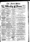 North Wales Weekly News Friday 03 July 1908 Page 1
