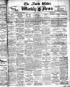 North Wales Weekly News Friday 24 March 1911 Page 1