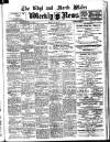 North Wales Weekly News Friday 24 May 1912 Page 1