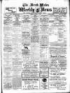 North Wales Weekly News Thursday 21 January 1915 Page 1