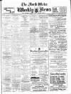 North Wales Weekly News Thursday 29 April 1915 Page 1