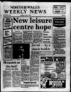 North Wales Weekly News Thursday 10 April 1986 Page 1
