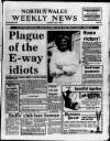 North Wales Weekly News Thursday 15 May 1986 Page 1