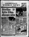 North Wales Weekly News Thursday 05 June 1986 Page 1