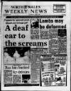 North Wales Weekly News Thursday 26 June 1986 Page 1