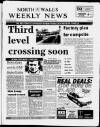 North Wales Weekly News Thursday 31 July 1986 Page 1