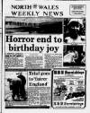 North Wales Weekly News Thursday 22 October 1987 Page 1