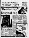 North Wales Weekly News Thursday 26 November 1987 Page 1