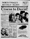 North Wales Weekly News Thursday 03 March 1988 Page 1