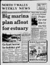 North Wales Weekly News Thursday 02 June 1988 Page 1