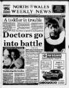North Wales Weekly News Thursday 23 March 1989 Page 1