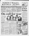 North Wales Weekly News Thursday 03 January 1991 Page 1