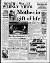 North Wales Weekly News Thursday 22 April 1993 Page 1