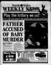 North Wales Weekly News Thursday 24 July 1997 Page 1
