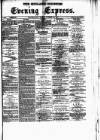 Wolverhampton Express and Star Monday 23 November 1874 Page 1
