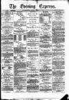 Wolverhampton Express and Star Monday 13 March 1876 Page 1