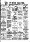 Wolverhampton Express and Star Wednesday 24 January 1877 Page 1