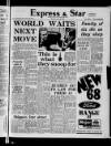 Wolverhampton Express and Star Thursday 25 January 1968 Page 1