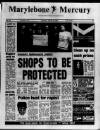 Marylebone Mercury Thursday 20 March 1986 Page 1