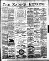 Radnor Express Thursday 11 April 1901 Page 1